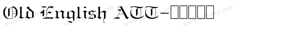 Old English ATT字体转换